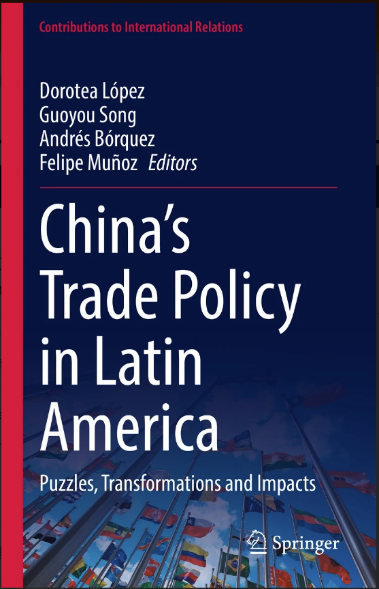 China S Trade Policy In Latin America Puzzles Transformations And Impacts